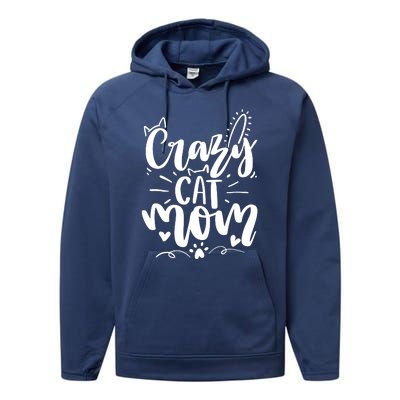 Crazy Cat Mom Cat Lover Cat Day Performance Fleece Hoodie