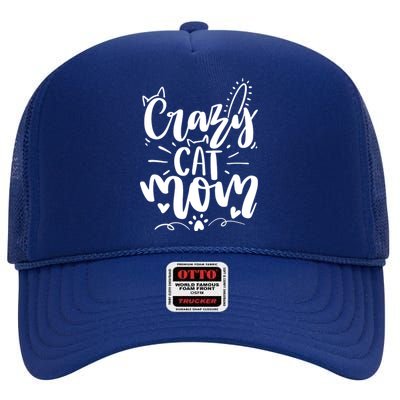 Crazy Cat Mom Cat Lover Cat Day High Crown Mesh Back Trucker Hat