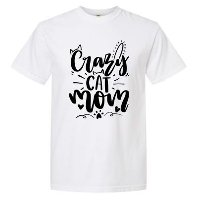 Crazy Cat Mom Cat Lover Cat Day Garment-Dyed Heavyweight T-Shirt