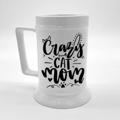 Crazy Cat Mom Cat Lover Cat Day Beer Stein