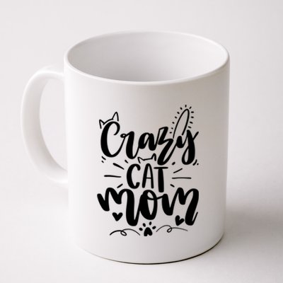 Crazy Cat Mom Cat Lover Cat Day Coffee Mug