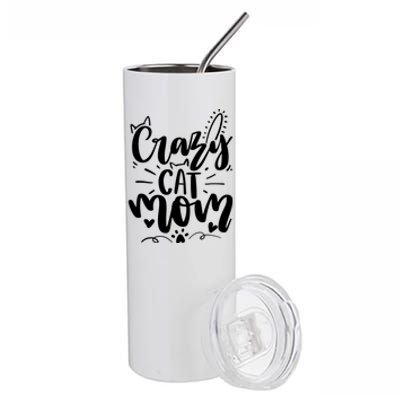 Crazy Cat Mom Cat Lover Cat Day Stainless Steel Tumbler