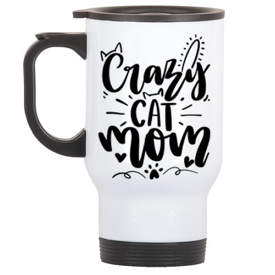 Crazy Cat Mom Cat Lover Cat Day Stainless Steel Travel Mug