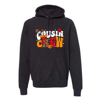 Cousin Crew Matching Shirts Turkey Face Thanksgiving Premium Hoodie