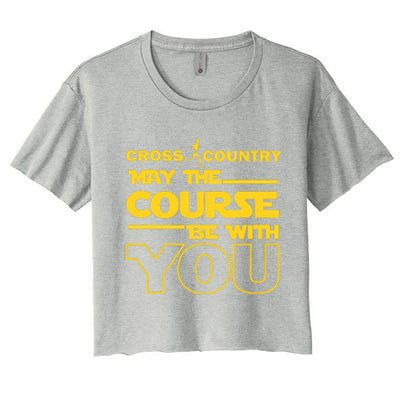 Cross Country May The Course Be With You Runner Jogger Gift Women's Crop Top Tee