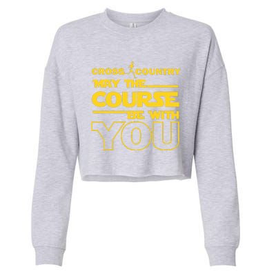 Cross Country May The Course Be With You Runner Jogger Gift Cropped Pullover Crew