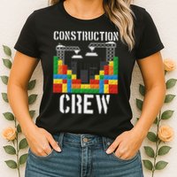 Construction Crew Master Builder Bricklayer Building Blocks Womens T-Shirt