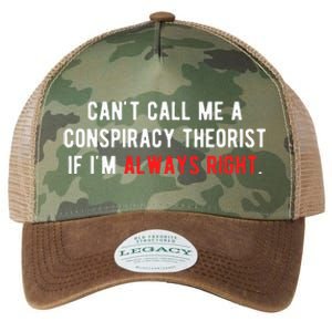 CanT Call Me A Conspiracy Theorist If IM Always Right Legacy Tie Dye Trucker Hat