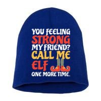 Christmas Call Me Elf One More Time Gift Short Acrylic Beanie