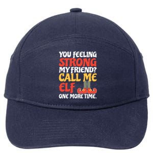 Christmas Call Me Elf One More Time Gift 7-Panel Snapback Hat