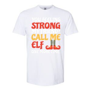 Christmas Call Me Elf One More Time Gift Softstyle CVC T-Shirt