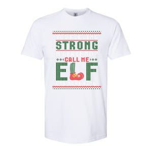 Christmas Call Me Elf One More Time Ugly Gift Softstyle CVC T-Shirt