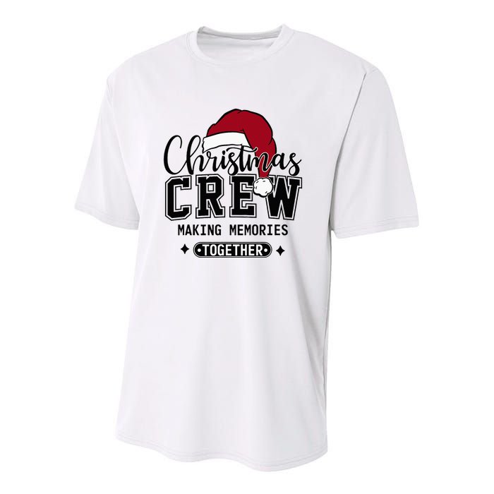 Christmas Crew Making Memories Together Matching Family Youth Performance Sprint T-Shirt