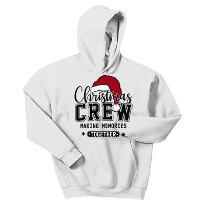 Christmas Crew Making Memories Together Matching Family Kids Hoodie