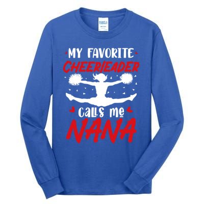 Cheerleader Calls Me Cheer Nana Cheerleading Gift Tall Long Sleeve T-Shirt