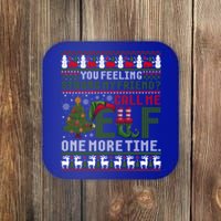 Christmas Call Me Elf One More Time Ugly Xmas Gift Coaster