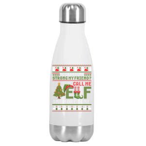 Christmas Call Me Elf One More Time Ugly Xmas Gift Stainless Steel Insulated Water Bottle