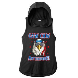 Caw Caw Motherfucker! Funny 4th Of July Patriotic Ladies PosiCharge Tri-Blend Wicking Draft Hoodie Tank