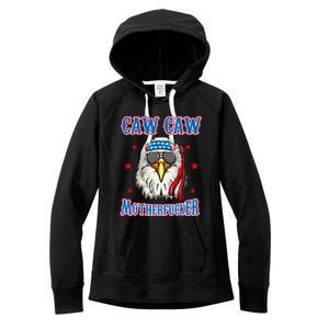 Caw Caw Motherfucker! Funny 4th Of July Patriotic Women's Fleece Hoodie