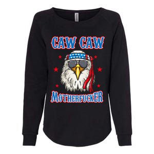 Caw Caw Motherfucker! Funny 4th Of July Patriotic Womens California Wash Sweatshirt