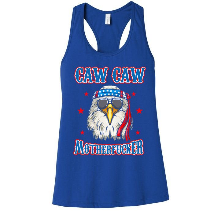 Caw Caw Motherfucker! Funny 4th Of July Patriotic Women's Racerback Tank