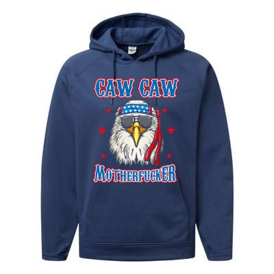 Caw Caw Motherfucker! Funny 4th Of July Patriotic Performance Fleece Hoodie