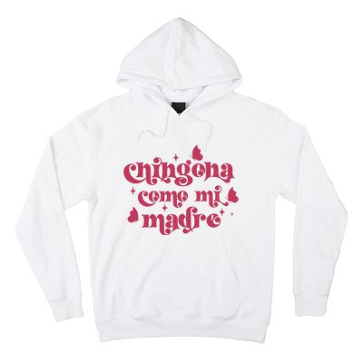 Chingona Como Mi Madre Hoodie