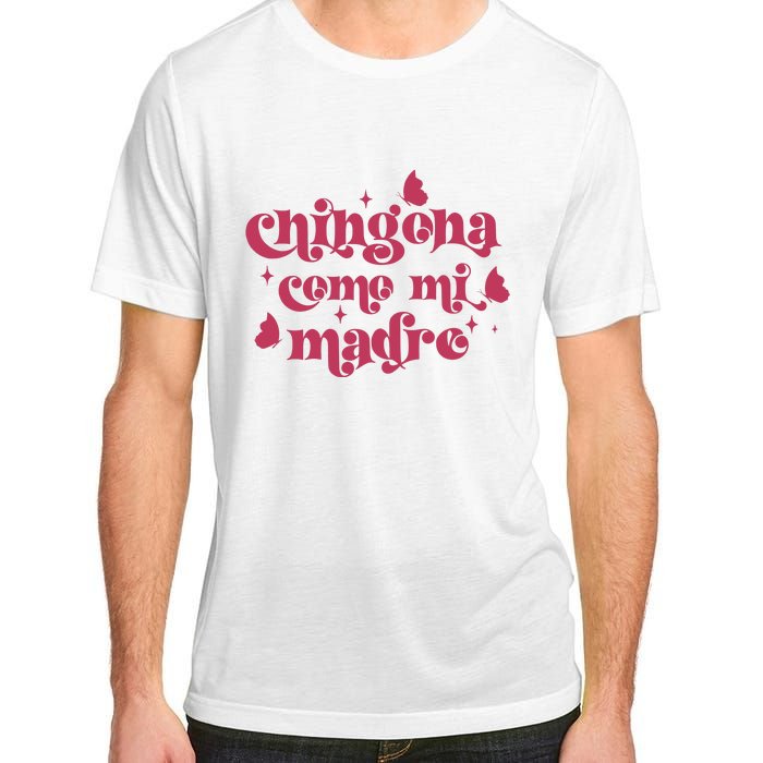 Chingona Como Mi Madre Adult ChromaSoft Performance T-Shirt