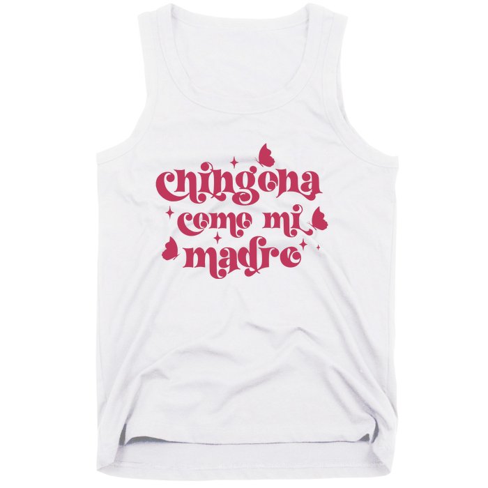 Chingona Como Mi Madre Tank Top