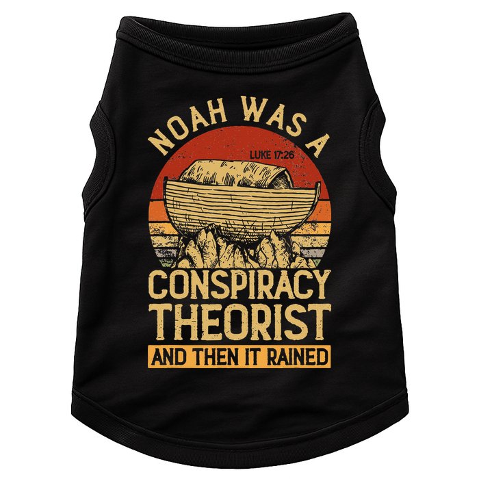 Conservative Christian Noah Was A Conspiracy Theorist Doggie Tank