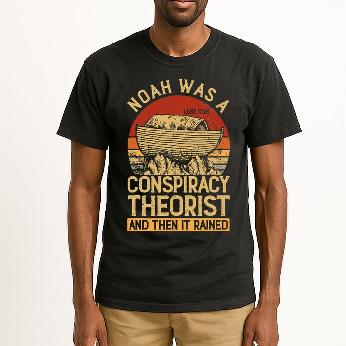 Conservative Christian Noah Was A Conspiracy Theorist Tall T-Shirt