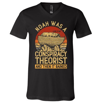 Conservative Christian Noah Was A Conspiracy Theorist V-Neck T-Shirt