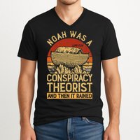 Conservative Christian Noah Was A Conspiracy Theorist V-Neck T-Shirt
