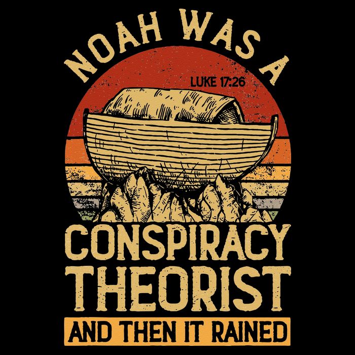 Conservative Christian Noah Was A Conspiracy Theorist Drawstring Bag