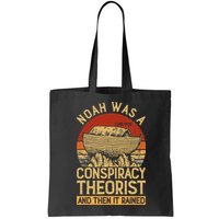 Conservative Christian Noah Was A Conspiracy Theorist Bag