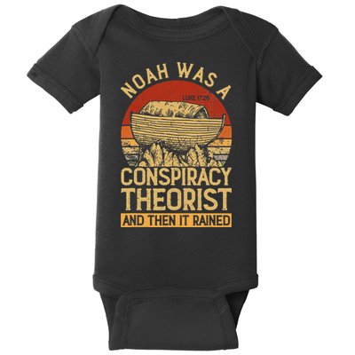 Conservative Christian Noah Was A Conspiracy Theorist Baby Bodysuit