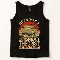 Conservative Christian Noah Was A Conspiracy Theorist Tank Top