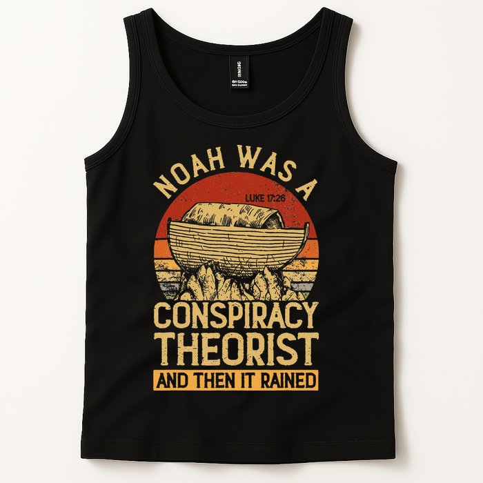 Conservative Christian Noah Was A Conspiracy Theorist Tank Top