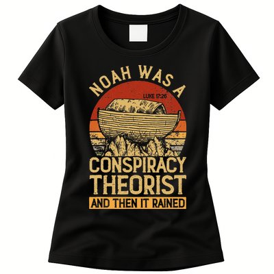 Conservative Christian Noah Was A Conspiracy Theorist Womens T-Shirt