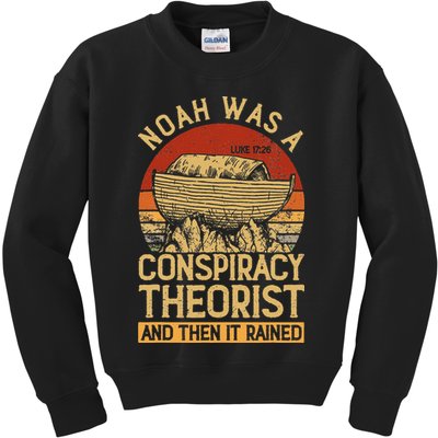 Conservative Christian Noah Was A Conspiracy Theorist Kids Sweatshirt