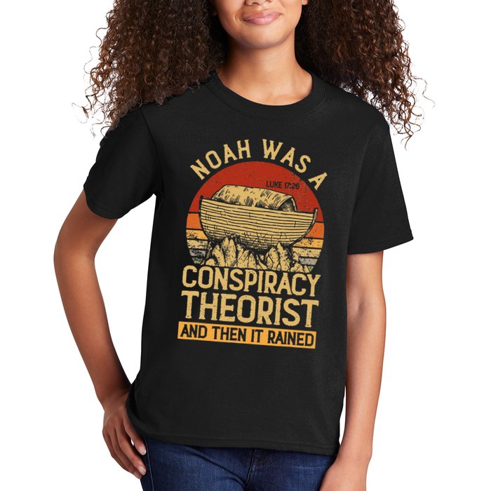Conservative Christian Noah Was A Conspiracy Theorist Kids T-Shirt