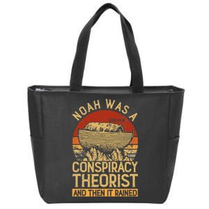 Conservative Christian Noah Was A Conspiracy Theorist Zip Tote Bag