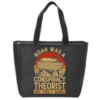 Conservative Christian Noah Was A Conspiracy Theorist Zip Tote Bag