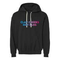 Clap Cheeks Not Fans Funny Edm Rave Festival Raver Garment-Dyed Fleece Hoodie