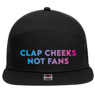 Clap Cheeks Not Fans Funny Edm Rave Festival Raver 7 Panel Mesh Trucker Snapback Hat