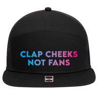 Clap Cheeks Not Fans Funny Edm Rave Festival Raver 7 Panel Mesh Trucker Snapback Hat