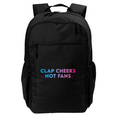 Clap Cheeks Not Fans Funny Edm Rave Festival Raver Backpack