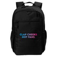 Clap Cheeks Not Fans Funny Edm Rave Festival Raver Backpack