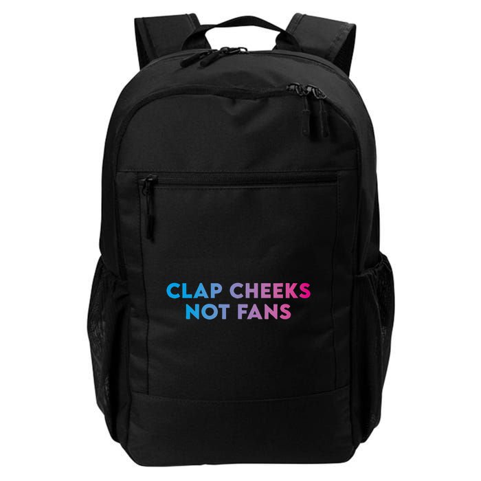 Clap Cheeks Not Fans Funny Edm Rave Festival Raver Backpack