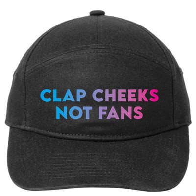 Clap Cheeks Not Fans Funny Edm Rave Festival Raver 7-Panel Snapback Hat